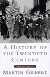 A History of the Twentieth Century: Volume 1, 1900-1933