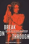 Break on Through: The Life and Death of Jim Morrison