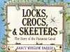 Locks, Crocs, and Skeeters