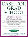 Cash for Grad School: The Ultimate Guide to Grad School Scholarships