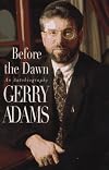 Before the Dawn: An Autobiography