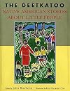The Deetkatoo: Native American Stories About Little People