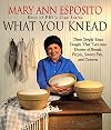 What You Knead