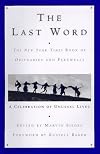 The Last Word: The New York Times Book of Obituaries and Farewells : A Celebration of Unusual Lives
