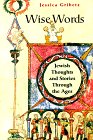 Wise Words: Jewish Thoughts And Stories Through The Ages