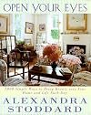 Open Your Eyes: 1,000 Simple Ways To Bring Beauty Into Your Home And Life Each Day