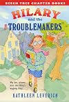 Hilary and the Troublemakers