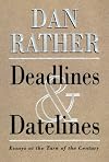 Deadlines and Datelines: Essays at the Turn of the Century