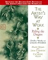 The Artist's Way at Work: Riding the Dragon