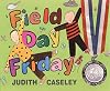 Field Day Friday