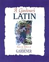 A Gardener's Latin