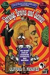 Strange Brains and Genius: The Secret Lives Of Eccentric Scientists And Madmen