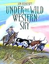 Under the Wild Western Sky