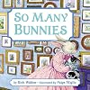 So Many Bunnies Board Book: A Bedtime ABC and Counting Book