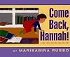 Come Back, Hannah!