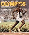 The Story of the Olympics: Revised and Expanded Edition