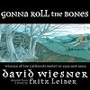 Gonna Roll the Bones