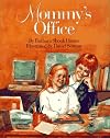 Mommy's Office