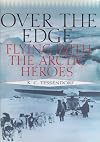 Over The Edge: Flying With The Arctic Heros