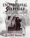 Unconditional Surrender: U. S. Grant and the Civil War