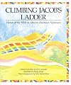 Climbing Jacob's Ladder: Heroes of the Bible in African-American Spirituals
