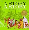A Story, A Story: An African Tale
