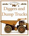 Diggers and Dump Trucks (Eye Openers)