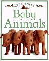 Baby Animals (Eye Openers)