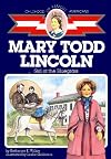Mary Todd Lincoln: Girl of the Bluegrass