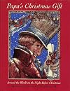 Papa's Christmas Gift: Around the World on the Night Before Christmas