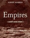 Empires Lost and Won: The Spanish Heritage in the Southwest