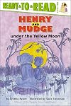 Henry and Mudge Under the Yellow Moon