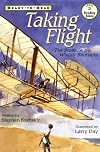Taking Flight : The Story of the Wright Brothers