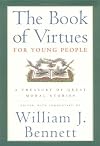 The Book of Virtues for Young People: A Treasury of Great Moral Stories