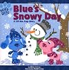 Blue's Clues: Blue's Snowy Day (A Lift-the-Flap Story)