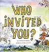 Who Invited You?