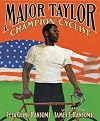 Major Taylor, Champion Cyclist