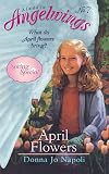 April Flowers (Angelwings, No.7)