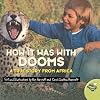 How it Was With Dooms: A True Story from Africa (Aladdin Picture Books)