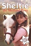 Sheltie The Shetland Pony