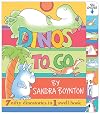 Dinos To Go : 7 Nifty Dinosaurs in 1 Swell Book