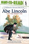 Abe Lincoln and the Muddy Pig (Childhood of Famous Americans)