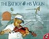 The Bat Boy and His Violin