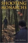 Shooting Monarchs