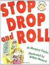 Stop Drop and Roll (A Book about Fire Safety)