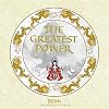 The Greatest Power
