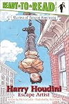 Harry Houdini: Escape Artist (Stories of Famous Americans)