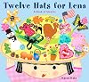 Twelve Hats for Lena : A Book of Months