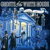 Ghosts of the White House