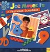 Joe Moves in: A First-Week Scrapbook (Blue's Clues)